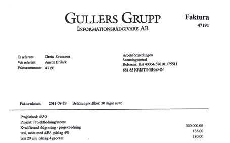 Pr-byrån Gullers Grupp fakturerade Arbetsförmedlingen sammanlagt 33 miljoner kronor 2011, nästan halva företagets omsättning. Fakturan på bilden summeras till 375 456 kronor, inklusive moms.