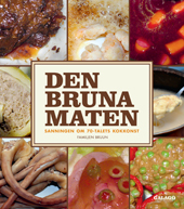 Den bruna maten – sanningen om 70-talets kokkonst. 