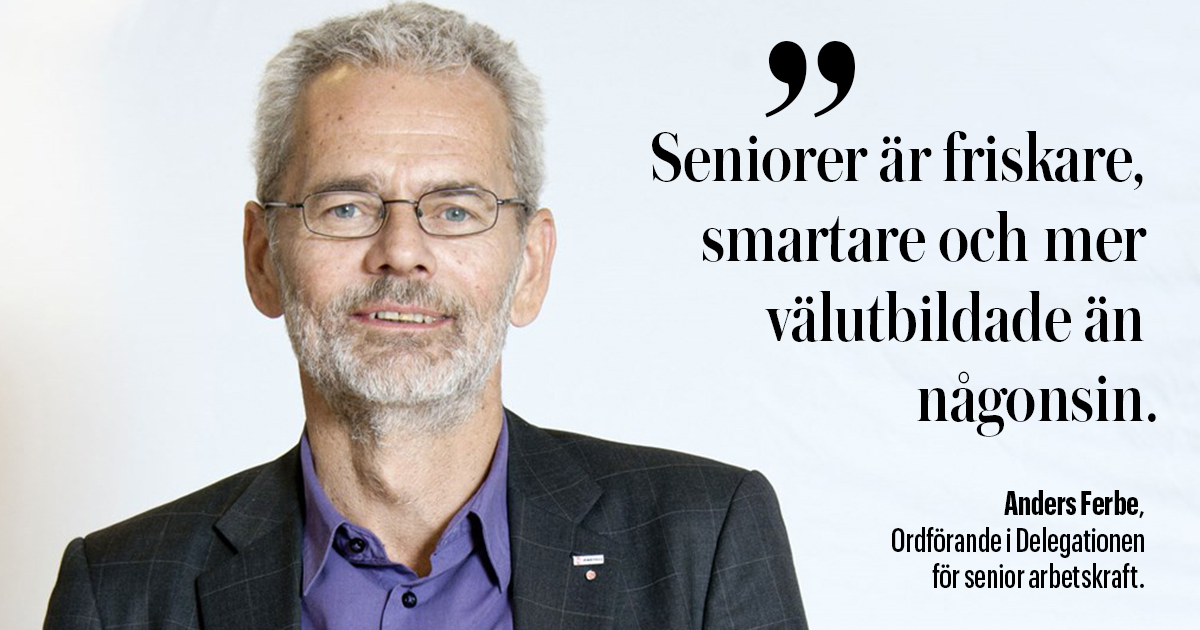 Anders Ferbe, Ordförande i Delegationen för senior arbetskraft.